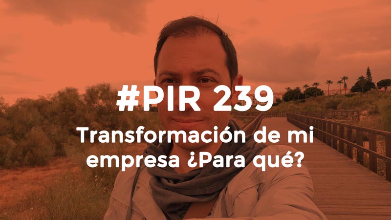 Hector Robles Transformación de una empresa ¿para qué?